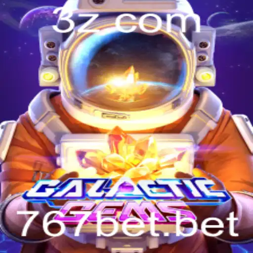 767bet - Descubra o Fascinante Universo de GalacticGems e a Inovação da 767bet
